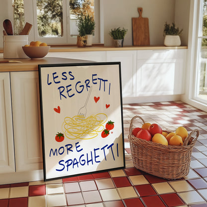 Less Regretti More Spaghetti Print